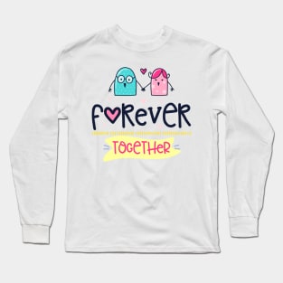 Forever Together Long Sleeve T-Shirt